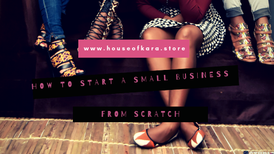 How to start a small business from scratch